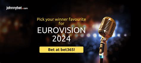 bet365 eurovision bet|Eurovision Winner Betting Odds .